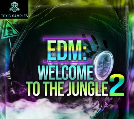 Toxic Samples EDM Welcome To The Jungle 2 WAV